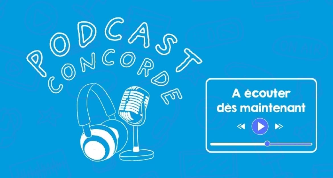 Le Podcast de la MECS Concorde